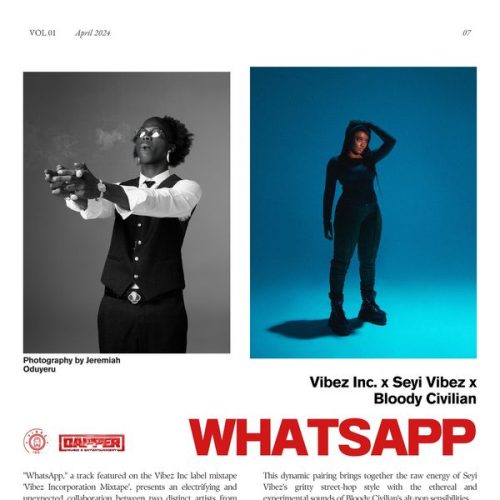 Vibez Inc – WhatsApp ft. Seyi Vibez & Bloody Civilian