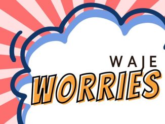 Waje - Worries