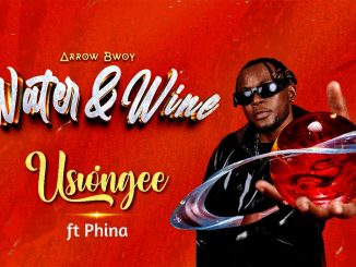 Arrow Bwoy - Usiongee Ft. Phina Sms Skiza 7303310 To 811