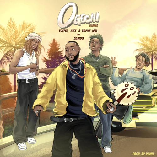 BoyPee - Ogechi Remix Ft. Hyce, Brown Joel featuring Davido & Davido