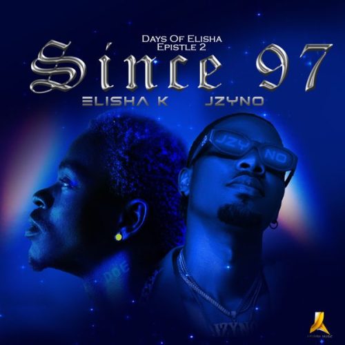 Elisha K – Since 97 ft. JZyNo