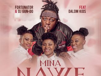 Fortunator - Mina Nawe Ft. Dalom Kids & Dj Gun Do Sa (Prod. Tshikonelo Gundo)