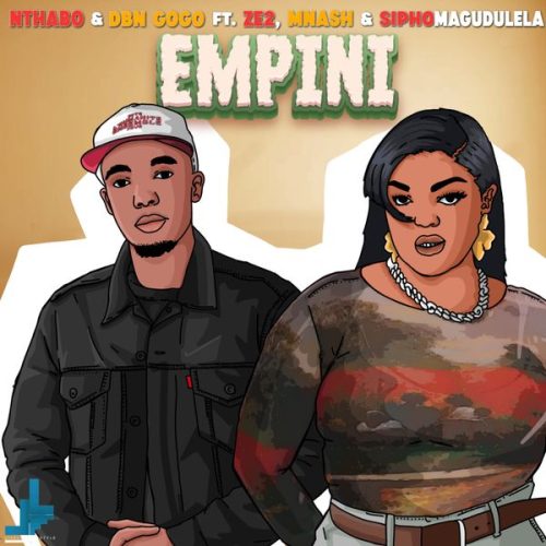 Nthabo – Empini ft. DBN Gogo, Mnash, Ze2 & Sipho Magudulela