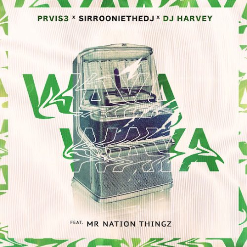 Prvis3 - Waya Waya Ft. Sirrooniethedj, Djharvey & Mr Nation Thingz