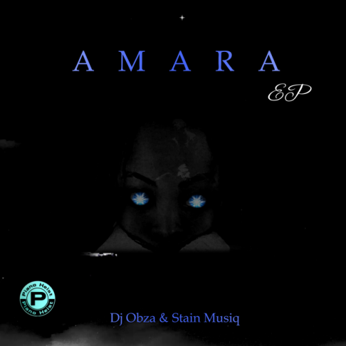 ALBUM: DJ Obza, Stain Musiq – Amara (Zip & Mp3)