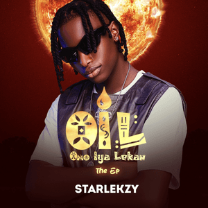 ALBUM: Starlekzy – Omo Iya Lekan (Zip & Mp3)