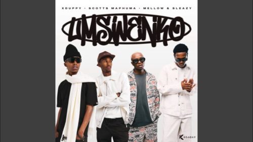 ALBUM: Xduppy, Scotts Maphuma & Mellow & Sleazy – Umswenko (Zip & Mp3)