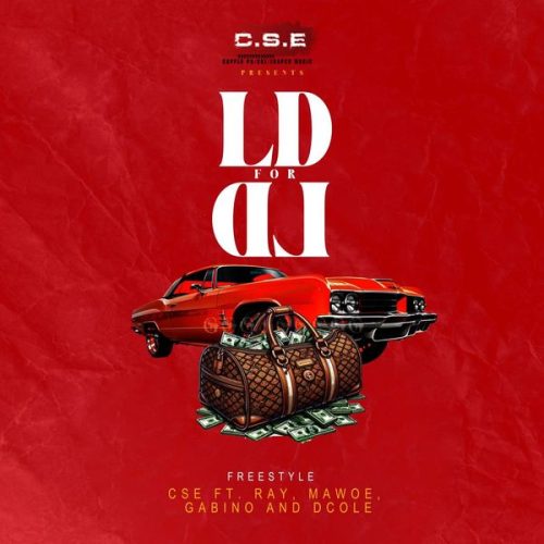 CSE - LD for LD Ft. Bucky Raw, Ray, Mawoe & Dcole