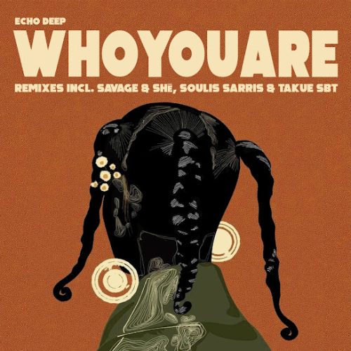 Echo Deep – Who You Are (Savage & Shē Radio Edit)