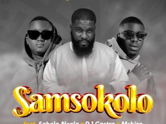 Hassan Mangete - Samsokolo Ft. Sabelo Ncala, Dj Castro & Mshizo