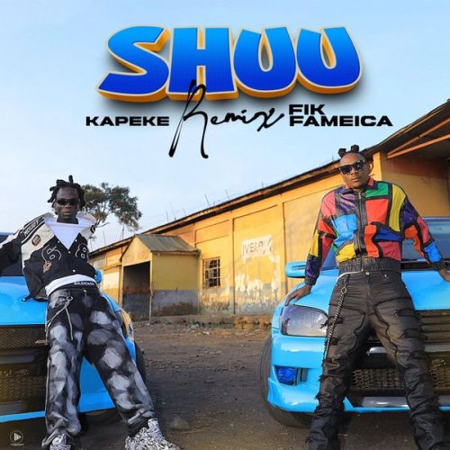 KAPEKE – SHUU REMX ft. Fik Fameica