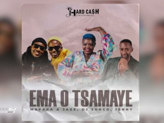 Mapara A Jazz - Ema O Tsamaye Ft. Dj Sunco And Queen Jenny