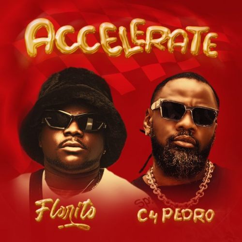 Florito - Accelerate ft. C4 Pedro & Sandro Beatz