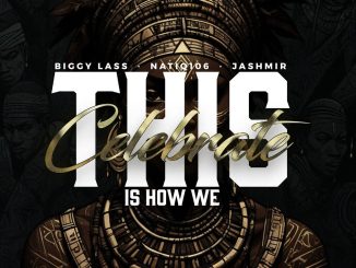 Jashmir, Biggy Lass & Natiq106 - This Is How We Celebrate