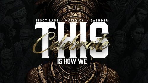 Jashmir, Biggy Lass & Natiq106 - This Is How We Celebrate