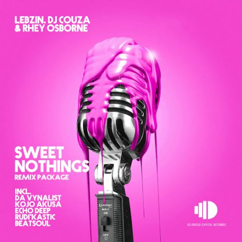 Lebzin – Sweet Nothings (Beat Soul Remix) Ft. Dj Couza & Rhey Osborne