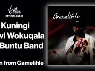 Lizwi Wokuqala - Kuningi Ft. Ubuntu Band