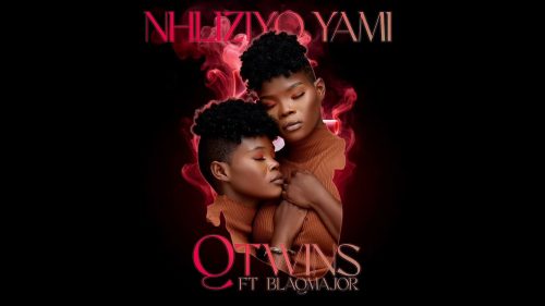 Q Twins – Nhliziyo Yami Ft. Blaq Major