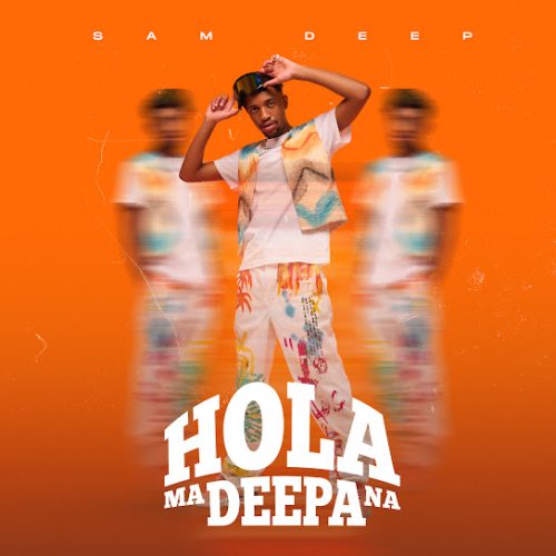 Sam Deep – Hola Sam Deep