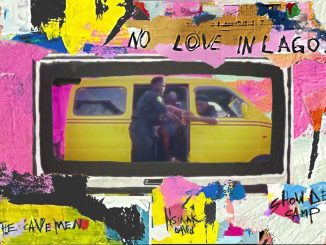 Show Dem Camp X The Cavemen. X Nsikak David - No Love In Lagos