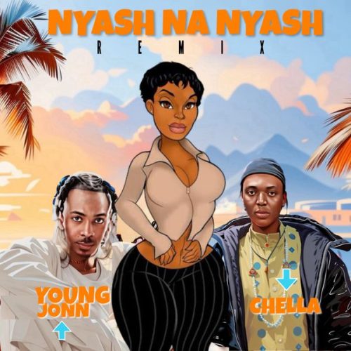 Chella (feat. Young Jonn) – Nyash Na Nyash (Remix) ft. Young Jonn