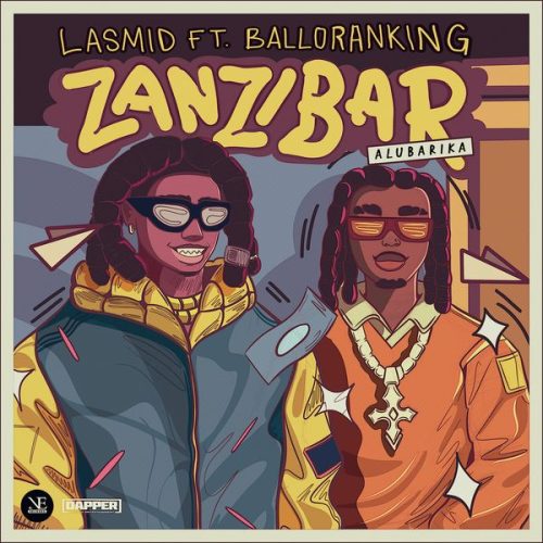 Lasmid - Zanzibar (Alubarika) ft. Balloranking