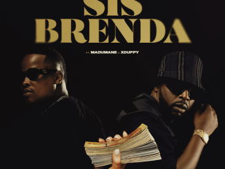 SjavasDaDeejay – Sis Brenda ft. Uncool MC, DJ Maphorisa featuring Madumane, Xduppy & Madumane