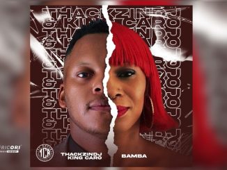 Thackzindj, King Caro – Bamba