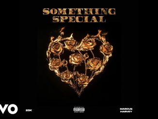 25k – Something Special Ft. Marcus Harvey