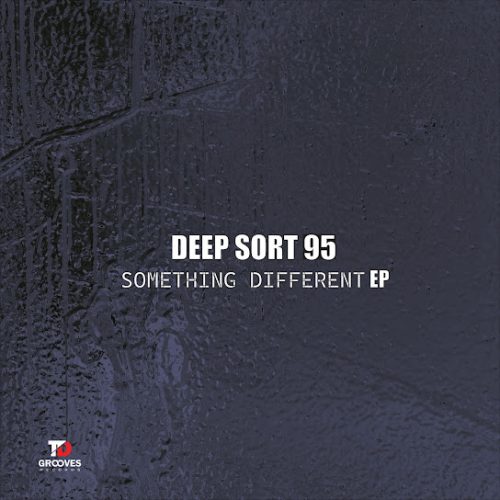 Deep Sort 95 – Something Different (Original Mix)