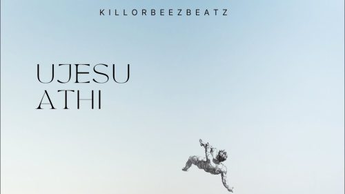 Killorbeezbeatz - Ujesu Athi