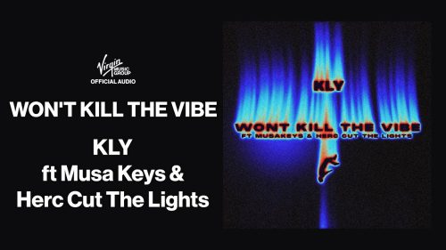 Kly - Won'T Kill The Vibe Ft. Musa Keys & Herc Cut The Lights