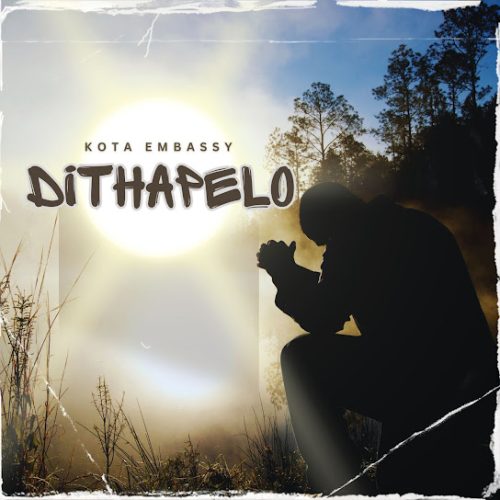 Kota Embassy – Dithapelo Ft. Mjeke & Goitse Levati & Kayise