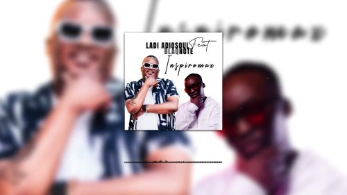 Ladi Adiosoul, Blaq Note - Inspiremax Ft. Blaq Note