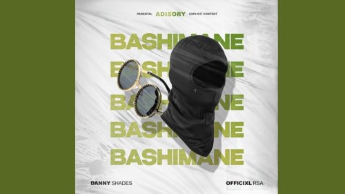 Officixl Rsa – Bashimane Ft. Danny Shades