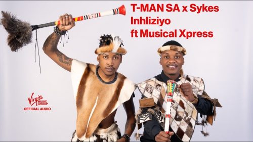 T-Man Sa, Sykes - Inhliziyo