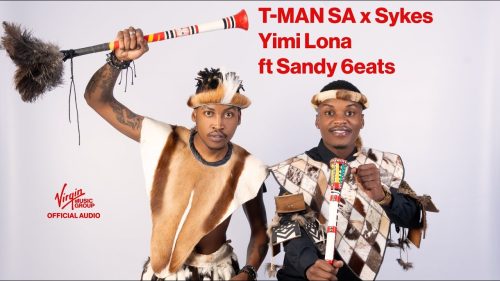 T-Man Sa, Sykes - Yimi Lona Ft. Sandy 6eats | Official Audio