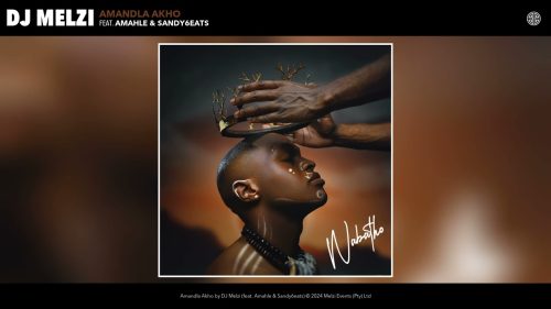 Dj Melzi - Amandla Akho Ft. Amahle & Sandy6eats