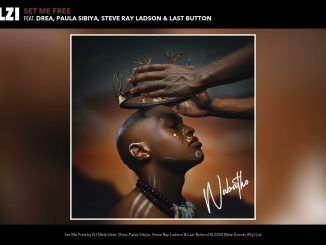 Dj Melzi - Set Me Free Ft. Drea, Paula Sibiya, Steve Ray Ladson & Last Button