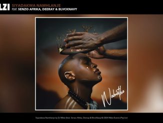 Dj Melzi – Siyadakwa Namhlanje Ft. Senzo Afrika, Deeray & Blvcknavy