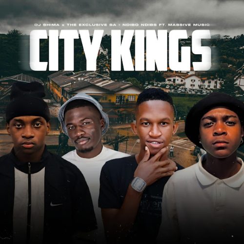 Dj Shima - City Kings Ft. The Exclusive Sa, Ndibo Ndibs & Massve Musiq