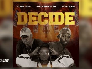 Echo Deep, Philasande Sa And Stellenio - Decide