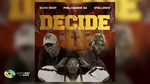 Echo Deep, Philasande Sa And Stellenio - Decide