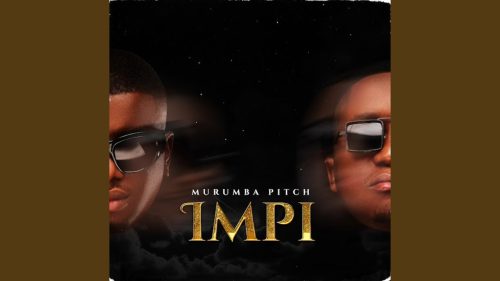 Murumba Pitch, Kabza De Small & Mthunzi - Impi Ft. Kabza De Small, Mthunzi & Phila Dlozi