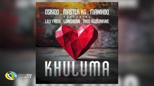 Oskido, Master Kg And Mawhoo - Khuluma