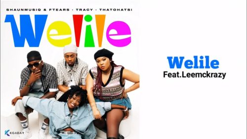 Shaunmusiq & Ftears, Tracy & Thatohatsi – Welile (Cula) Ft. Leemckrazy