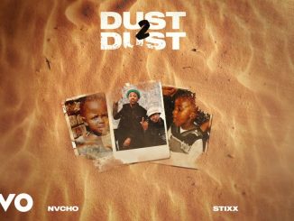 Stixx - Dust 2 Dust Ft. Nvcho