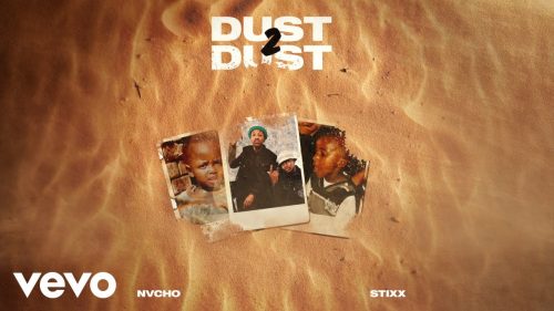 Stixx - Dust 2 Dust Ft. Nvcho