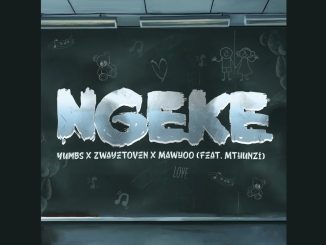 Yumbs X Zwayetoven X Mawhoo - Ngeke